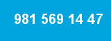 981 569 14 47